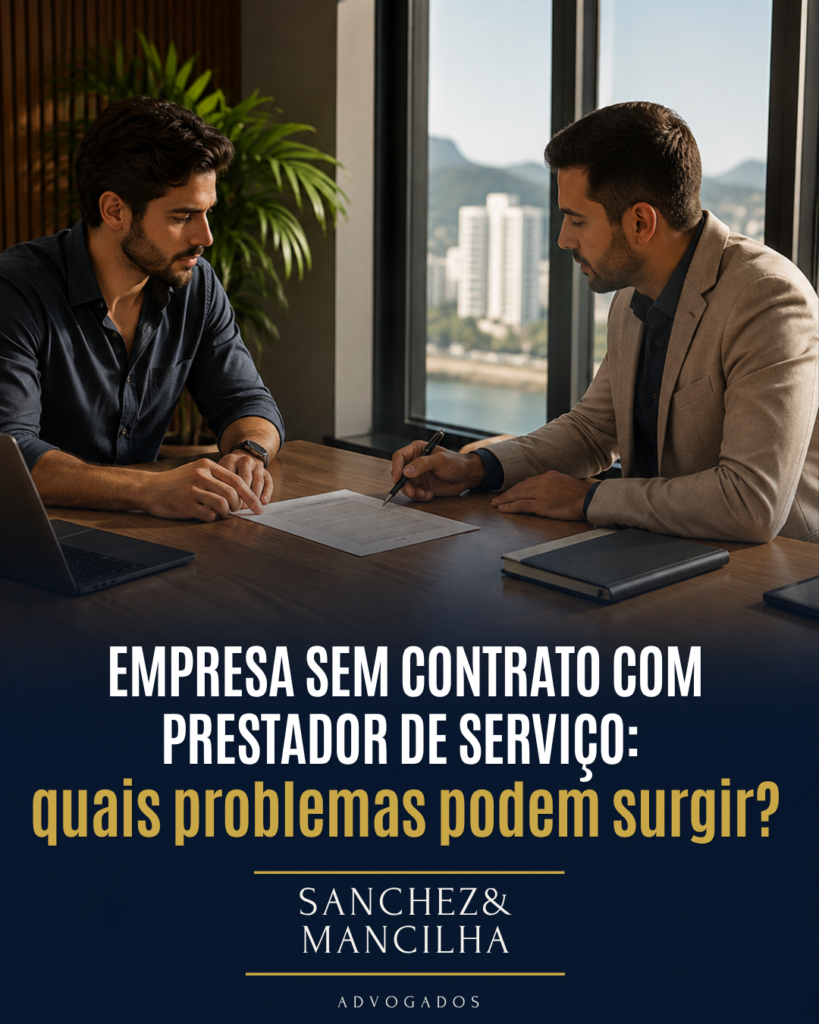 Empresa sem contrato escrito com prestador de serviço e os riscos jurídicos da contratação